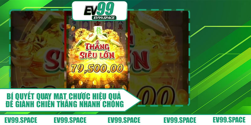 Bí quyết quay mạt chược hiệu quả để giành chiến thắng nhanh chóng